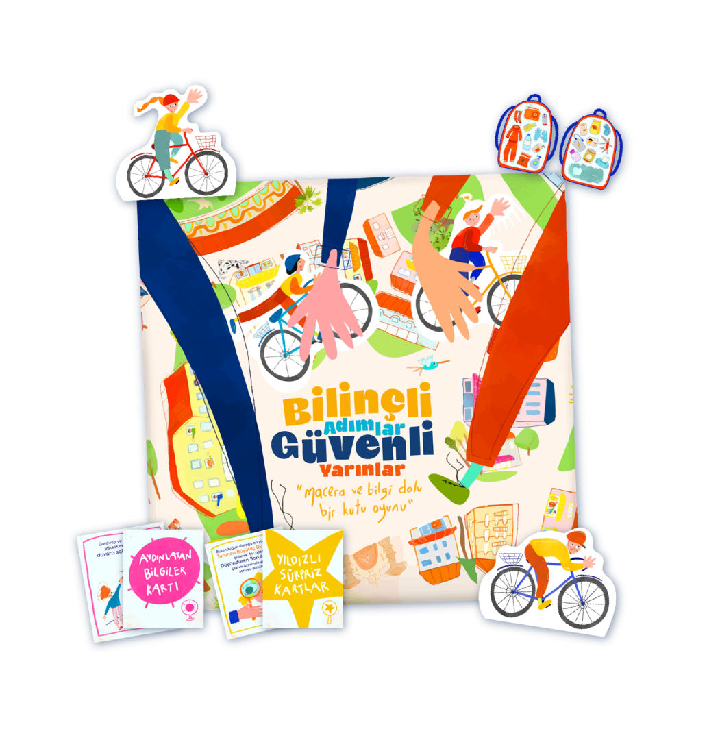 BİLİNÇLİ ADIMLAR GÜVENLİ YARINLAR